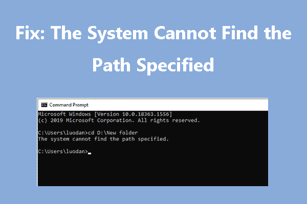 11 ways to fix The System Cannot Find The Path Specified error on Windows 10 and 11